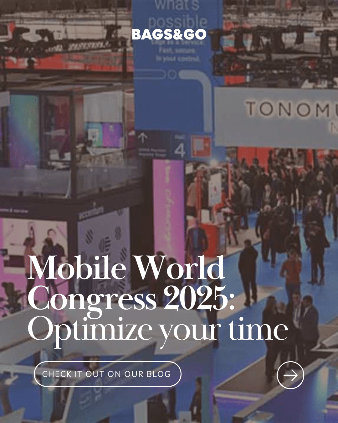 Mobile World Congress 2025 - Bags&Go Luggage Managment Service
